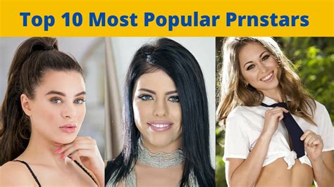 most popular porn star|Top 100 Most Popular Pornstars of 2022.